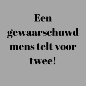 een-gewaarschuwd-mens-telt-voor-twee-300x300